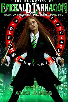 Saga of the Urban Sorcerers - Book Two: The Reckoning of Emerald Tarragon poster