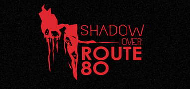 The Shadow Over Route 80 capsule