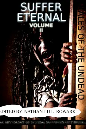 Tales of the Undead - Suffer Eternal Anthology: Volume Ii poster