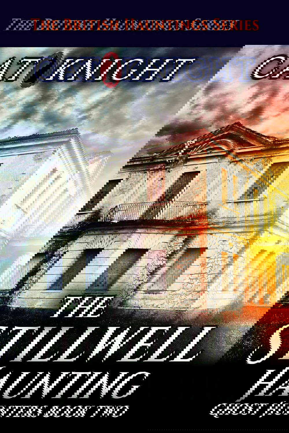 The Stillwell Haunting (Ghost Hunters Book 2) poster