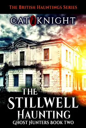 The Stillwell Haunting (Ghost Hunters Book 2) poster