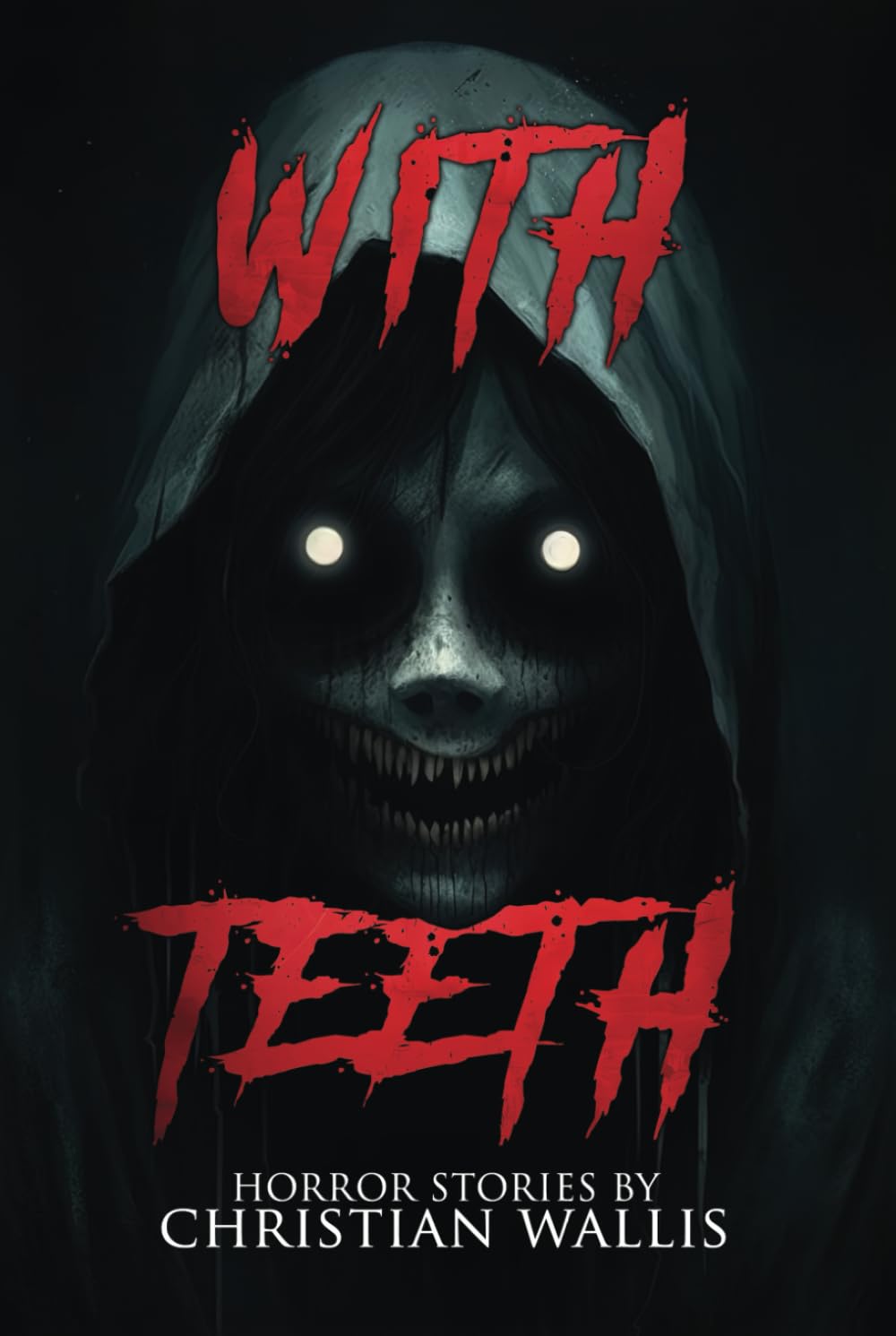 With Teeth: Stories of Horror and the Supernatural (Never Sleep Again) poster