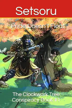 Pride Doesn't Float: The Clockwork Tree Conspiracy Book #1 poster