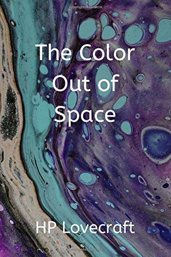 The Color Out of Space: A classic tale of Lovecraftian horror poster