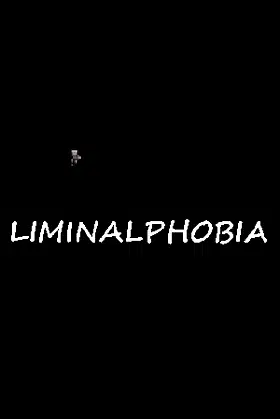 LIMINALPHOBIA poster
