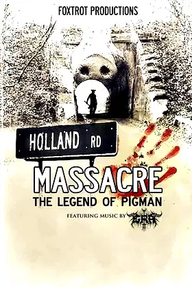 Holland Road Massacre: The Legend of Pigman poster