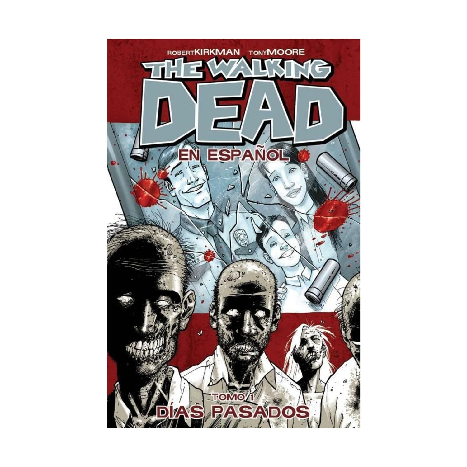 The Walking Dead En Espanol, Tomo 1: Dias Pasados (Walking Dead, 1) poster