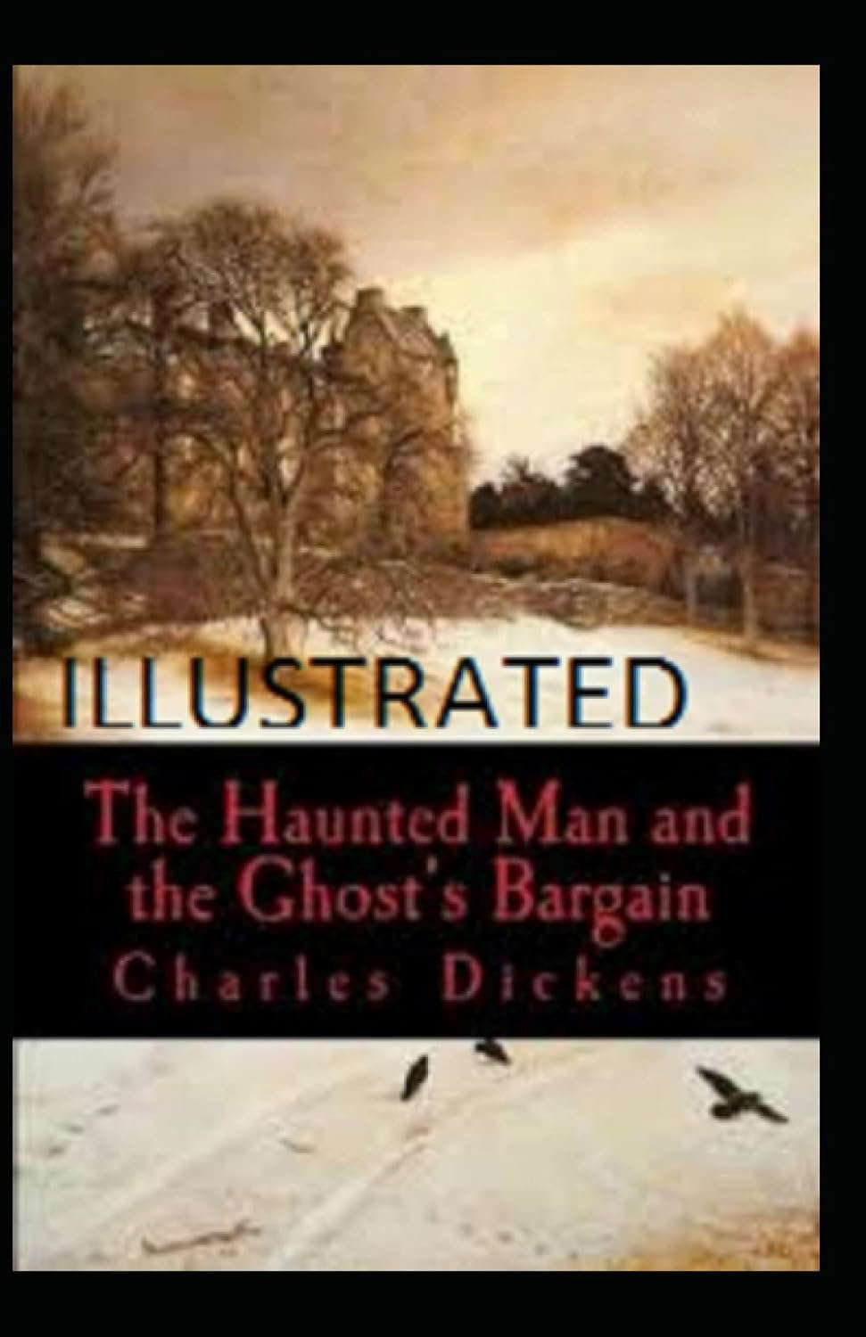 The Haunted Man and the Ghost's Bargain Illustrated poster