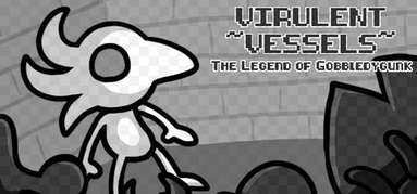 Virulent Vessels: The Legend of Gobbledygunk capsule