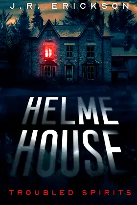 Helme House (Troubled Spirits) poster