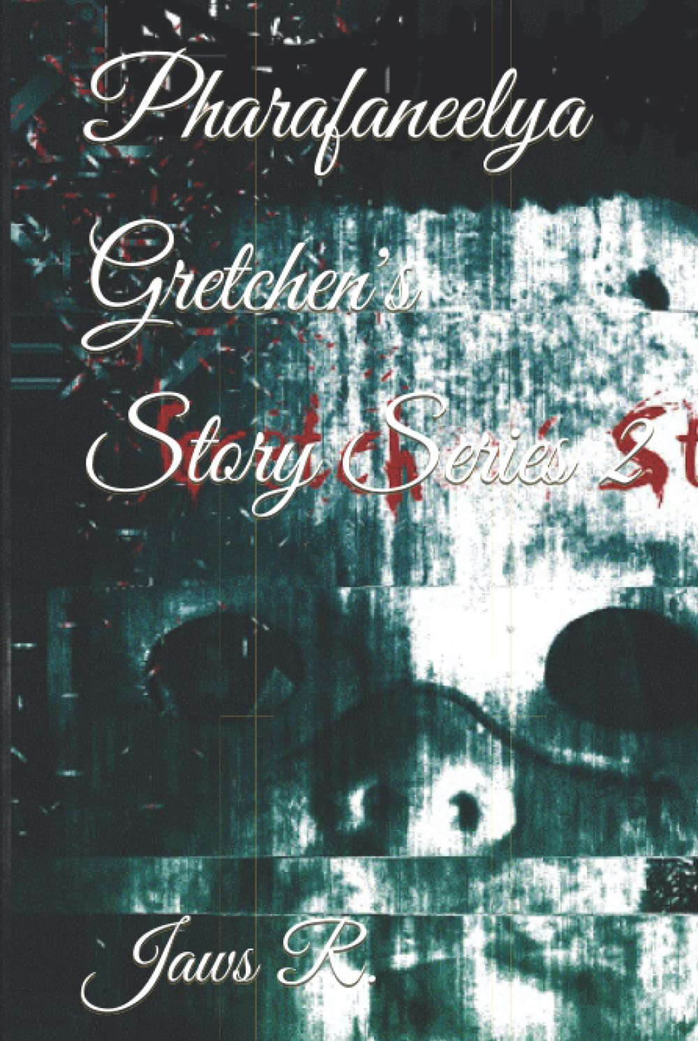 Pharafaneelya Gretchen's Story poster