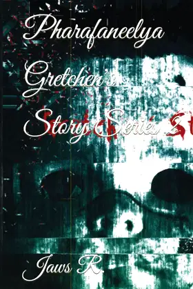 Pharafaneelya Gretchen's Story poster