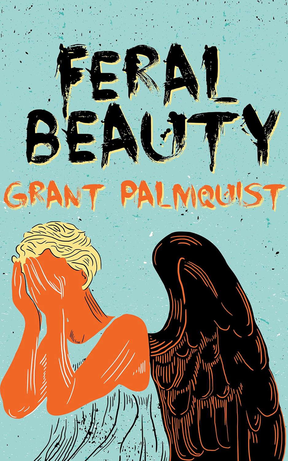 Feral Beauty: A Novel poster