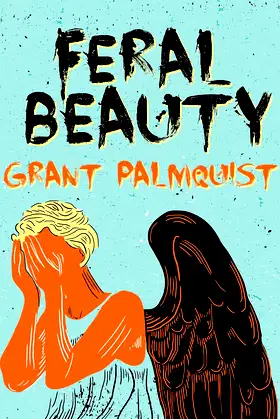 Feral Beauty: A Novel poster