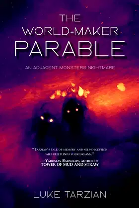 The World Maker Parable (Adjacent Monsters) poster