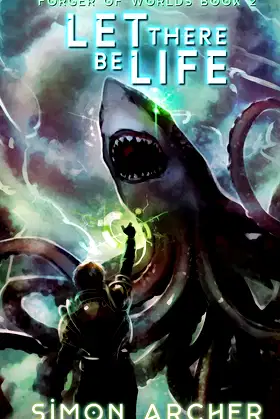 Let There Be Life (Forger of Worlds) poster