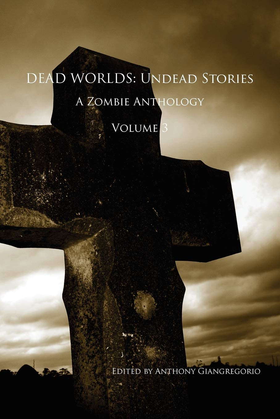 Dead Worlds: Undead Stories, a Zombie Anthology Volume 3 poster