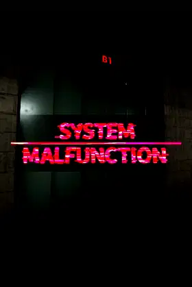 System Malfunction poster