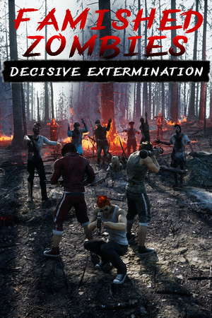 Famished zombies:  Decisive extermination poster