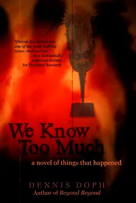 We Know Too Much: A Novel of Things That Happened poster