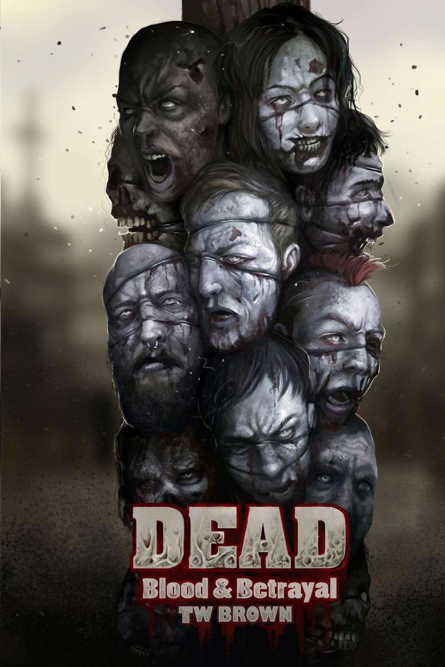 DEAD: Blood & Betrayal: Book 11 of the DEAD Series poster