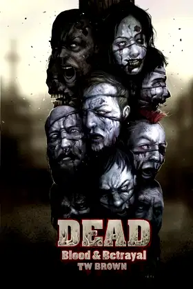 DEAD: Blood & Betrayal: Book 11 of the DEAD Series poster