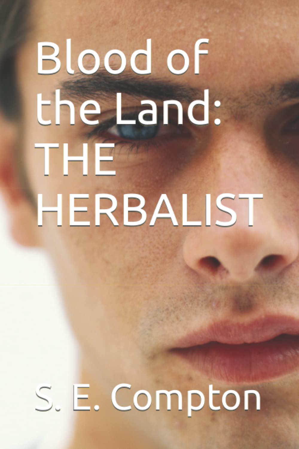 Blood of the Land: THE HERBALIST poster