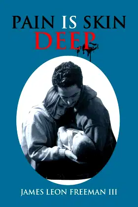 Pain Is Skin Deep poster