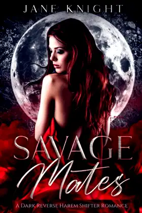 Savage Mates: A Dark Reverse Harem Romance (Club Savage) poster