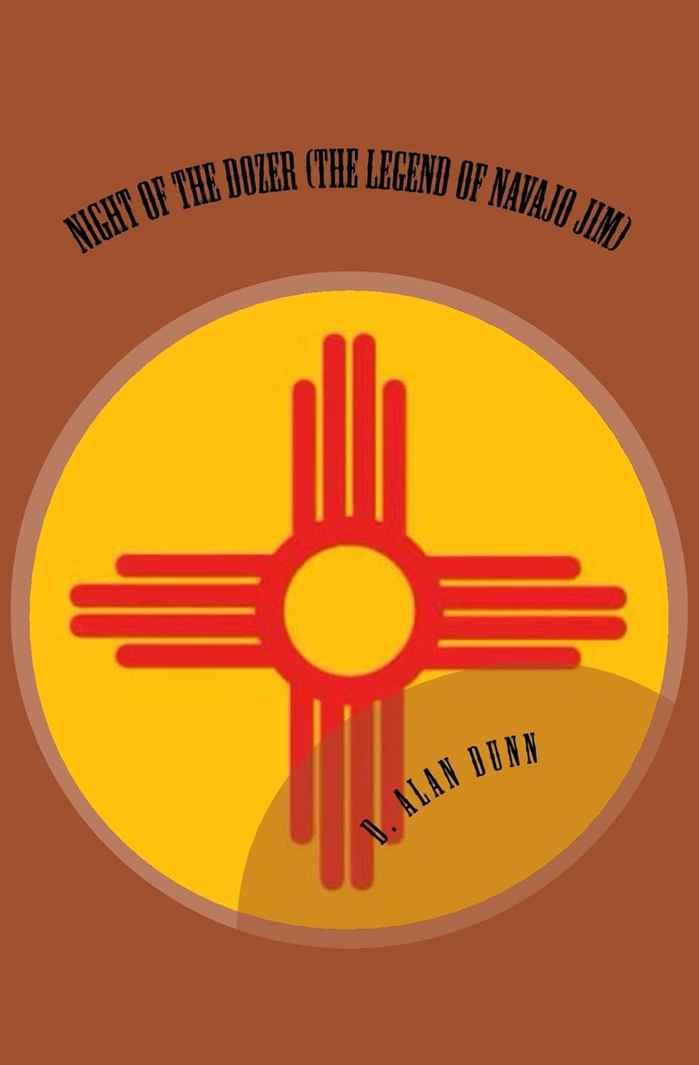 Night of the Dozer (The Legend of Navajo Jim) poster