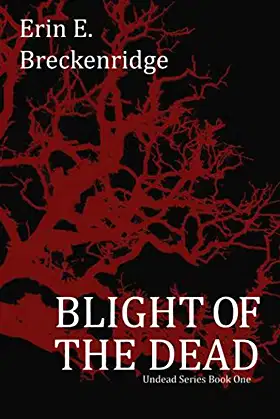 Blight of the Dead (Undead Series) poster