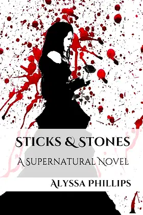 Sticks & Stones: A Supernatural Novel poster