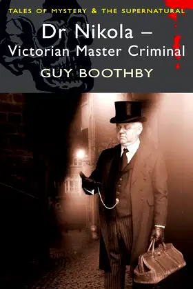 Dr. Nikola, Master Criminal (Tales of Mystery & the Supernatural) poster