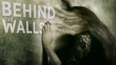 OFFICIAL TRAILER - BEHIND THE WALLS - Horror Vanessa Angel Hutch Dano poster
