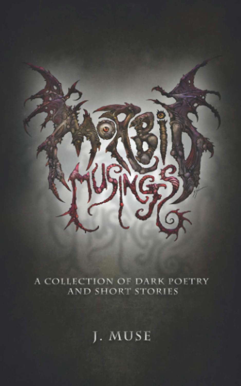 Morbid Musings: A Collection of Dark Poetry and Short Stories poster