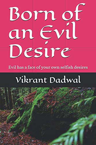 Born of an Evil Desire: Evil has a face of your own selfish desires poster