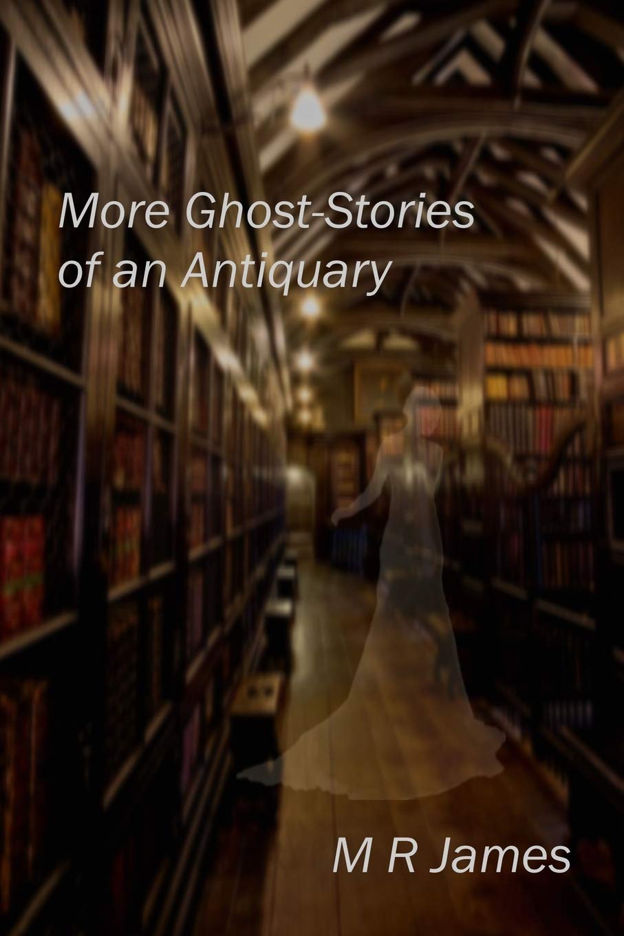 More Ghost-Stories of an Antiquary poster
