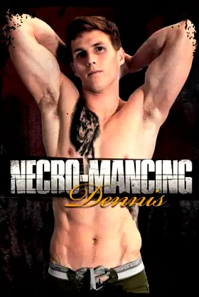 Necro-Mancing Dennis poster