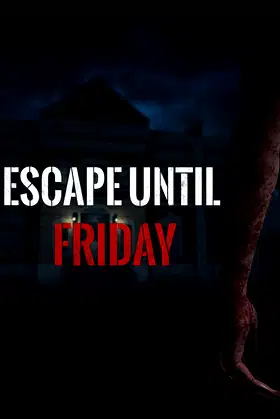 Escape until Friday poster