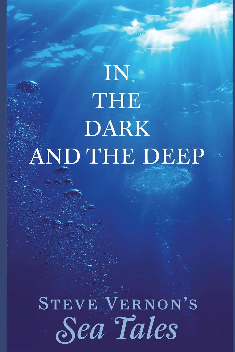 In The Dark and The Deep (Steve Vernon's Sea Tales) poster