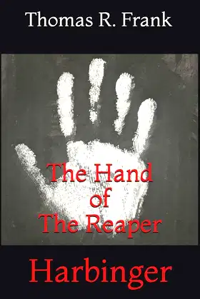 The Hand of The Reaper: Harbinger (Toxic Eden Telltales) poster
