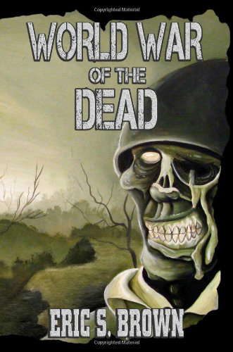 World War of the Dead: A Zombie Novel poster