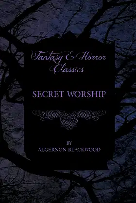 Secret Worship (Fantasy and Horror Classics) poster