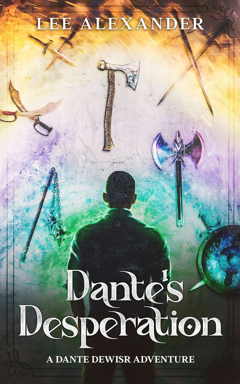 Dante's Desperation: A Dante DeWisr Adventure poster