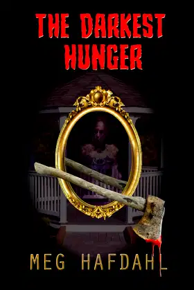 The Darkest Hunger (Willoughby Chronicles) poster