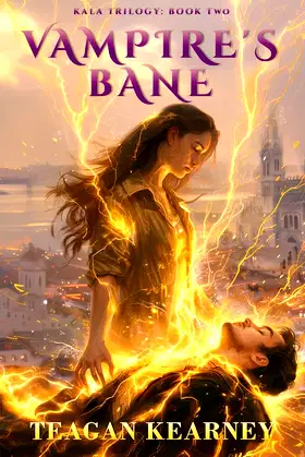 Vampire's Bane: An Urban Fantasy Romantic Thriller (Kala Trilogy Book 2) poster