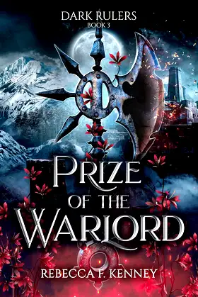 Prize of the Warlord: A Dark Rulers Romance (Standalone) poster