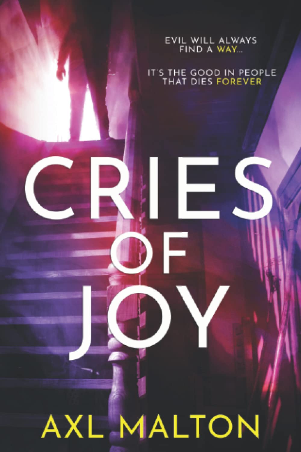 Cries of Joy: Evil will always find a way poster