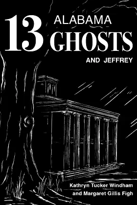 Thirteen Alabama Ghosts and Jeffrey: Commemorative Edition poster