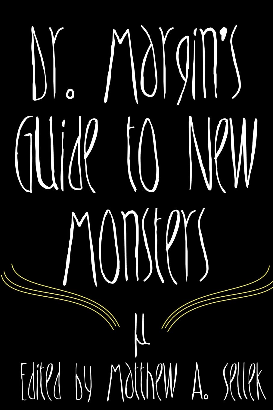 Dr. Margin's Guide to New Monsters poster